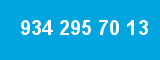 934 295 70 13